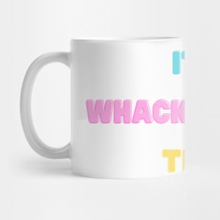 It's Whackadoodle Time Mug